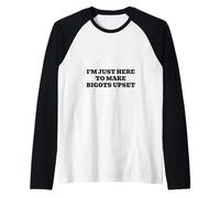 Je suis Juste là pour Que Les Personnes Faibles se sentent Fortes Manche Raglan