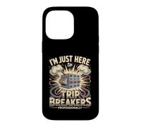Je suis Juste là pour Trip Breakers de manière Professionnelle Coque pour iPhone 14 Pro Max