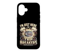 Je suis Juste là pour Trip Breakers de manière Professionnelle Coque pour iPhone 16