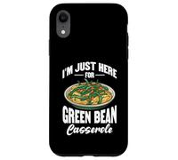 Je suis juste là pour une casserole de haricots verts Design Coque pour iPhone XR