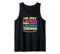 Je suis juste Lauren qui fait Lauren Things, tu es la bienvenue Débardeur
