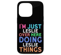 Je suis Juste Leslie Qui Fait Leslie Things Leslie Coque pour iPhone 13 Pro