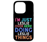 Je suis Juste Leslie Qui Fait Leslie Things Leslie Coque pour iPhone 14 Pro