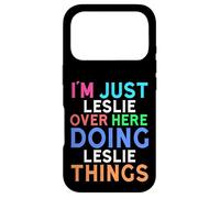 Je suis Juste Leslie Qui Fait Leslie Things Leslie Coque pour iPhone 17 Pro
