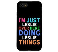 Je suis Juste Leslie Qui Fait Leslie Things Leslie Coque pour iPhone SE (2020) / 7/8