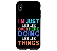Je suis Juste Leslie Qui Fait Leslie Things Leslie Coque pour iPhone XS Max