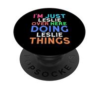 Je suis Juste Leslie Qui Fait Leslie Things Leslie PopSockets PopGrip Adhésif