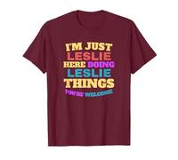 Je suis juste Leslie qui fait Leslie Things, tu es la bienvenue T-Shirt