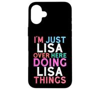 Je suis Juste Lisa Qui Fait Le nom de Lisa Things Coque pour iPhone 16 Plus