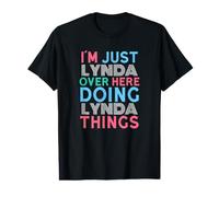Je suis Juste Lynda Qui Fait Lynda Things Name T-Shirt Graphique avec Valeur