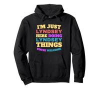 Je suis juste Lyndsey qui fait Lyndsey Things, tu es la bienvenue Sweat à Capuche