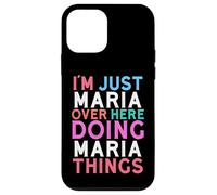 Je suis Juste Maria, Ici, Je Fais des Choses avec Maria Coque pour iPhone 12 Mini