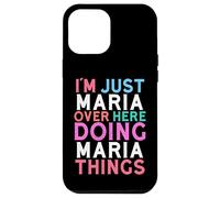 Je suis Juste Maria, Ici, Je Fais des Choses avec Maria Coque pour iPhone 12 Pro Max