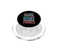 Je suis Juste Maria, Ici, Je Fais des Choses avec Maria PopSockets PopGrip pour MagSafe