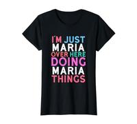 Je suis Juste Maria, Ici, Je Fais des Choses avec Maria T-Shirt Graphique avec Valeur