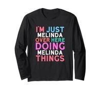 Je suis Juste Melinda Qui Fait Melinda Things Name Manche Longue