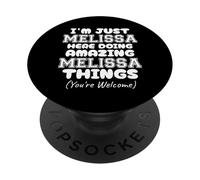 Je suis Juste Melissa Qui Fait des Choses Incroyables avec Melissa PopSockets PopGrip Adhésif