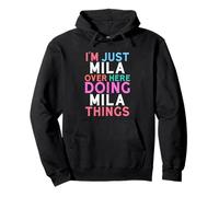 Je suis Juste Mila, Qui Fait Mila Things Name Sweat à Capuche