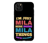 Je suis Juste Mila Qui Fait Mila Things, tu ES la Bienvenue Coque pour iPhone 11 Pro Max