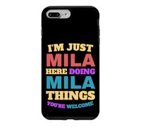 Je suis Juste Mila Qui Fait Mila Things, tu ES la Bienvenue Coque pour iPhone 7 Plus/8 Plus