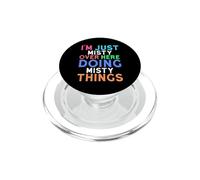 Je suis Juste Misty, Ici à Faire des Choses brumeuses PopSockets PopGrip pour MagSafe