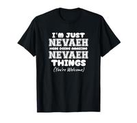 Je suis Juste Nevaeh Ici à Faire des Choses Incroyables à Nevaeh T-Shirt