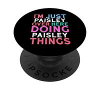 Je suis Juste Paisley, Ici, à Faire des Choses à Paisley PopSockets PopGrip Adhésif