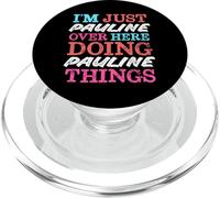 Je suis Juste Pauline Qui Fait Pauline Things Name PopSockets PopGrip pour MagSafe