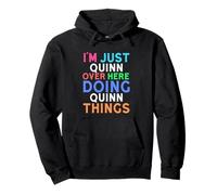Je suis Juste Quinn Qui Fait Quinn Things Quinn Sweat à Capuche