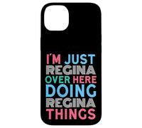 Je suis Juste Regina, Ici, Je Fais des Choses à Regina Coque pour iPhone 14 Plus