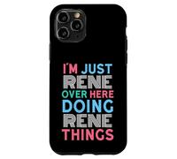 Je suis Juste René Qui Fait Rene Things Name Coque pour iPhone 11 Pro