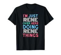 Je suis Juste René Qui Fait Rene Things Name T-Shirt