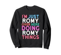 Je suis Juste Romy, Ici, Je Fais des Choses pour Romy Name Sweatshirt