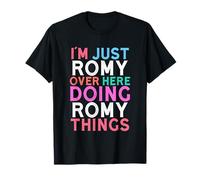 Je suis juste Romy, ici, je fais des choses pour Romy Name T-Shirt