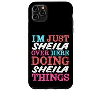 Je suis Juste Sheila Qui Fait Sheila Things Name Coque pour iPhone 11 Pro Max