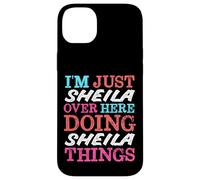 Je suis Juste Sheila Qui Fait Sheila Things Name Coque pour iPhone 14 Plus