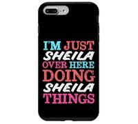 Je suis Juste Sheila Qui Fait Sheila Things Name Coque pour iPhone 7 Plus/8 Plus