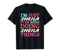 Je suis Juste Sheila Qui Fait Sheila Things Name T-Shirt Graphique avec Valeur