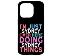 Je suis Juste Sydney, Ici, Je Fais des Choses à Sydney Nom Coque pour iPhone 15 Pro