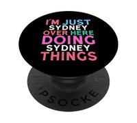 Je suis Juste Sydney, Ici, Je Fais des Choses à Sydney Nom PopSockets PopGrip Adhésif