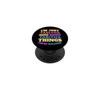 Je suis Juste Tabitha Qui Fait Les Choses de Tabitha, tu ES la Bienvenue PopSockets PopGrip Adhésif