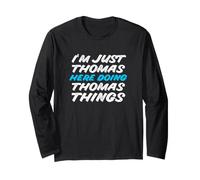 Je suis Juste Thomas Qui Fait Thomas Things Funny Name Manche Longue
