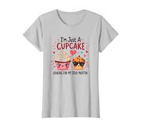 Je suis Juste Un Cupcake Qui Cherche Mon Stud Muffin Sweet Love T-Shirt, Femme, Argent, M