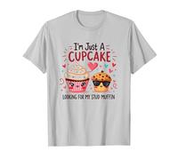 Je suis Juste Un Cupcake Qui Cherche Mon Stud Muffin Sweet Love T-Shirt, Homme, Argent, M