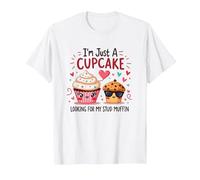 Je suis Juste Un Cupcake Qui Cherche Mon Stud Muffin Sweet Love T-Shirt, Homme, Blanc, 4XL
