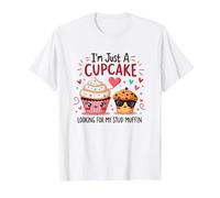 Je suis Juste Un Cupcake Qui Cherche Mon Stud Muffin Sweet Love T-Shirt, Homme, Blanc, S