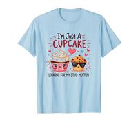 Je suis Juste Un Cupcake Qui Cherche Mon Stud Muffin Sweet Love T-Shirt, Homme, Bleu Céleste, 3XL