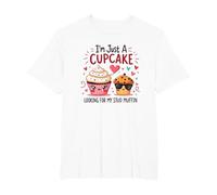 Je suis Juste Un Cupcake Qui Cherche Mon Stud Muffin Sweet Love T-Shirt, Homme Grandes Tailles, Blanc, 6X Tall