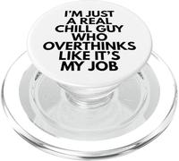 Je suis juste un vrai gars cool qui pense trop comme si c'était mon travail PopSockets PopGrip pour MagSafe