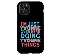 Je suis Juste Yvonne Qui Fait Yvonne Things Name Coque pour iPhone 11 Pro